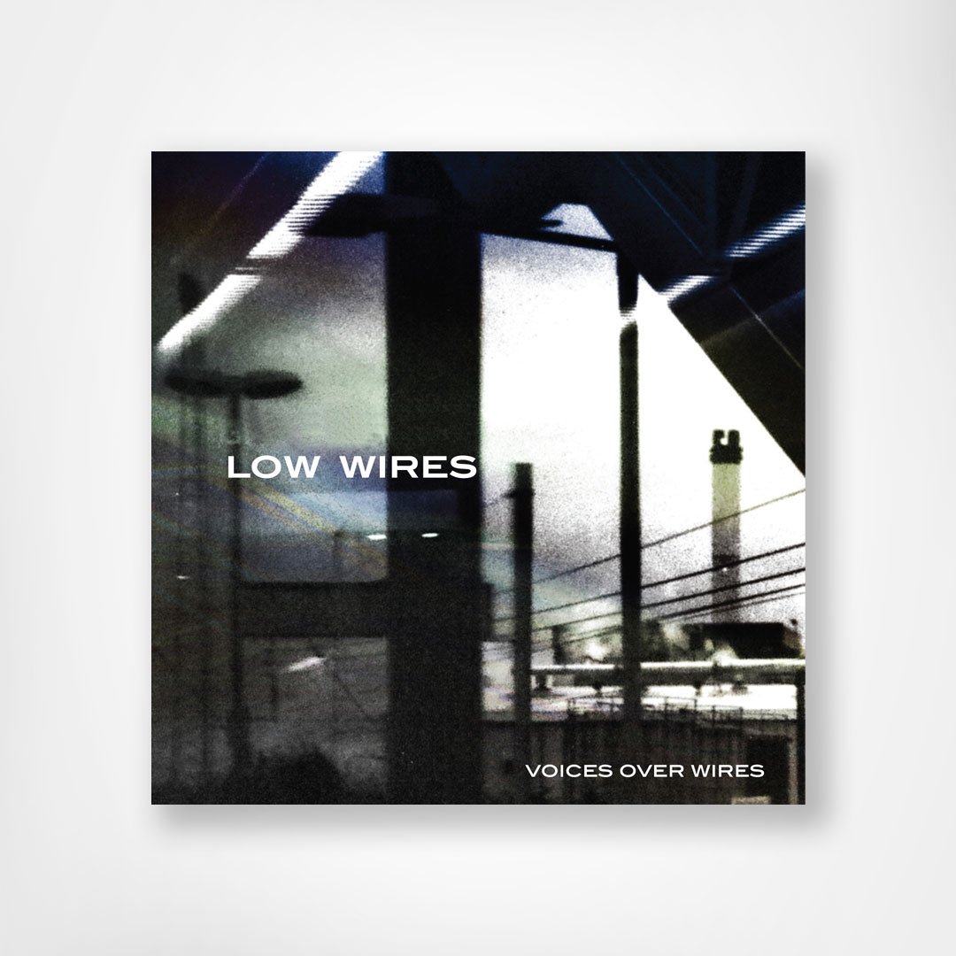 Low Wires - Voices Over Wires Low Wires - Voices Over Wires